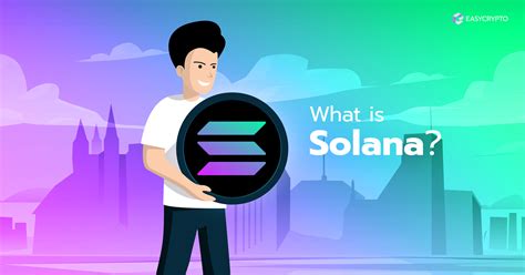 What is Solana (SOL)? - Easy Crypto