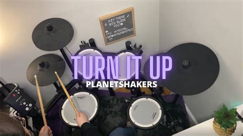 Turn It Up - Planetshakers / Drum Cover by MiyoungDrums / Roland TD ...