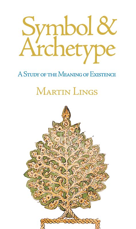 Symbol & Archetype: A Study of The Meaning of Existence - Fons Vitae ...