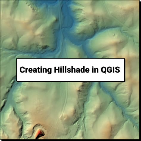 How to Create a Hillshade in QGIS – Equator