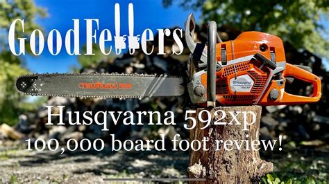 Husqvarna 592xp review after cutting 100,000 board foot of timber. Is this the best saw made ...