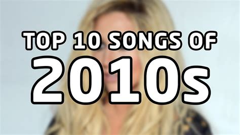 Top 10 songs of 2010s - YouTube