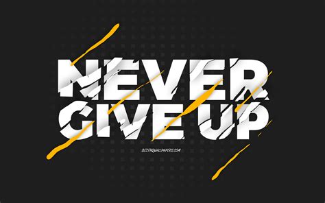 Aggregate more than 68 never give up quotes wallpaper best - in.cdgdbentre