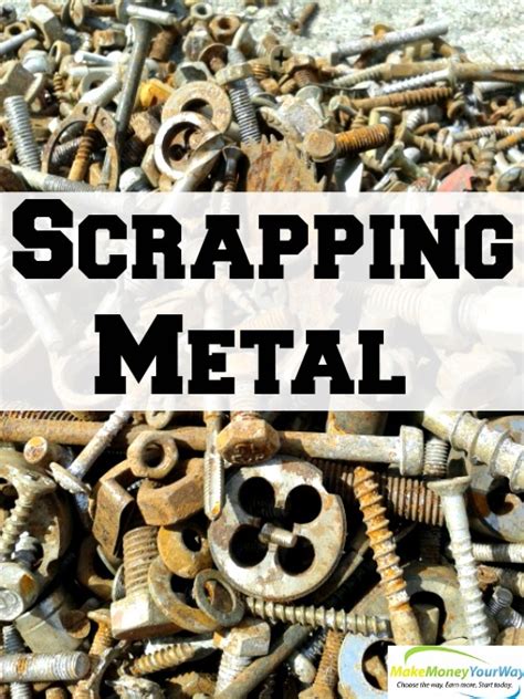 Scrapping Metal - Make Money Your Way