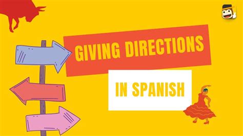 #1 Best Guide On How To Give Directions In Spanish - ling-app.com