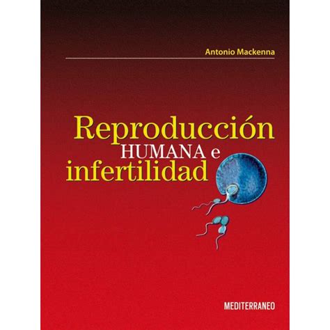 EDITORIAL MEDITERRANEO Libro Reproduccion Humana E Infertilidad ...