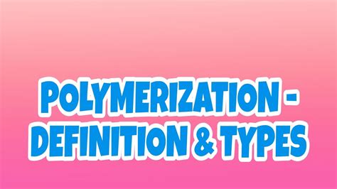 POLYMERIZATION , TYPES WITH EXAMPLES @sadhanadhananjaya CHEMISTRY WINS ...