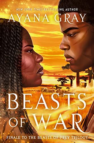 Beasts of War (Beasts of Prey, #3) by Ayana Gray | Goodreads