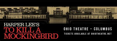 To Kill A Mockingbird Tickets | Ohio Theatre in Columbus, Ohio