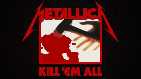 Metallica - Kill 'Em All (Full Album) [Remastered] - YouTube