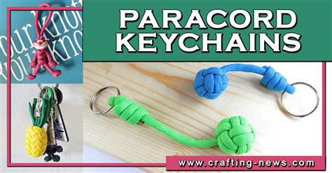 41 Paracord Keychain Patterns & Ideas - Crafting News