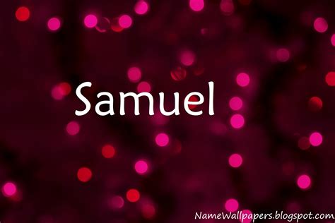 Samuel Name Wallpapers Samuel ~ Name Wallpaper Urdu Name Meaning Name ...