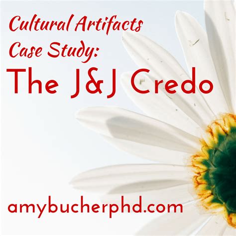 Cultural Artifacts Case Study: The J&J Credo | Amy Bucher, Ph.D.