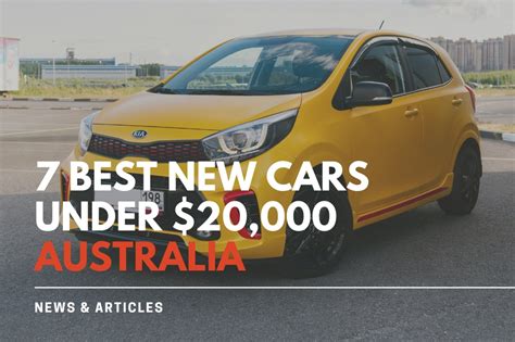 7 Best New Cars Under $20,000 Australia - Cartopia