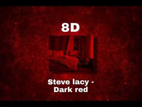 Steve lacy - Dark red (8D) - YouTube