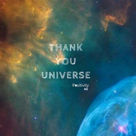 Thank you Universe. #positivitynote #positivity #inspiration | Universe ...