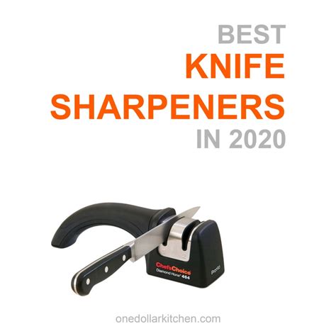 10 Best Knife Sharpeners Of 2020 - Buyers Guide | One Dollar Kitchen