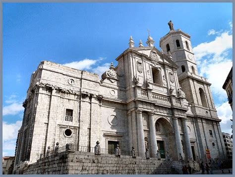 Catedral de Valladolid, Catedral de Nuestra Señora de la Asunción de Valladolid ...