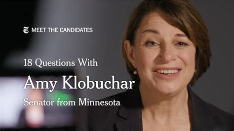 18 Questions With Amy Klobuchar - The New York Times