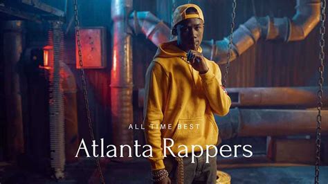 The Top 18 Atlanta Rappers - All Time Best