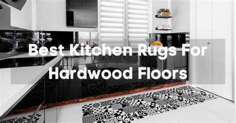 10 Best Kitchen Rugs For Hardwood Floors | Mats, Runners