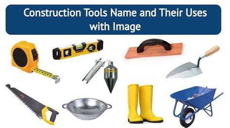 Construction Tools | 75 Construction Tools Name | Civil Engineering ...