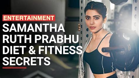 Samantha Ruth Prabhu Fitness: Here Is How The Actress Maintains Her ...