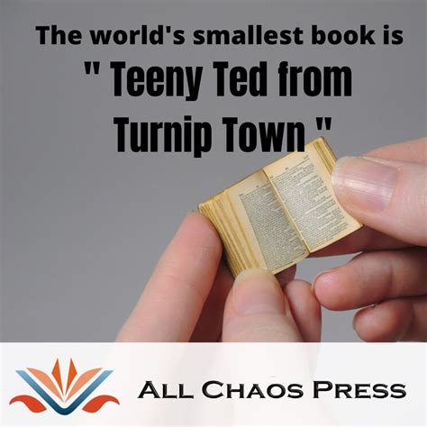 The world's smallest book is " Teeny Ted from Turnip Town " in 2020 ...