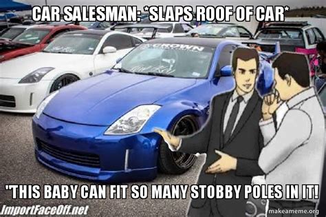 Slaps Roof Of Car Meme