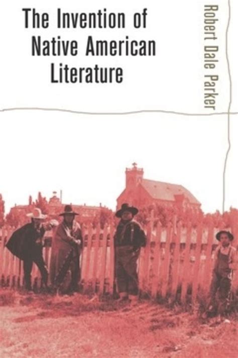 The Invention of Native American Literature