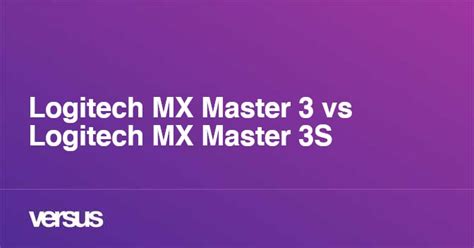 Logitech MX Master 3 vs Logitech MX Master 3S: What is the difference?