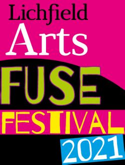 Lichfield Fuse Festival 2021 festival details, lineup and ticket information