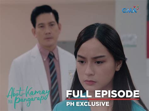 Abot Kamay Na Pangarap: Full Episode 30 (October 10, 2022) | GMA Entertainment