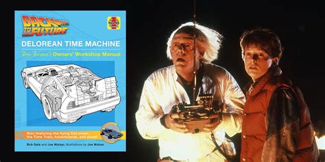 Enter To Win CinemaBlend's DeLorean Time Machine Doc Brown's Owners' Workshop Manual Giveaway ...