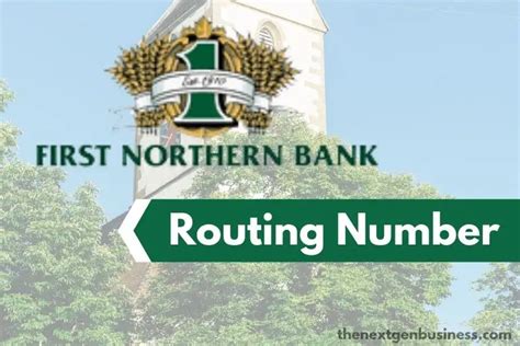 First Northern Bank Routing Number (Complete Guide) - The Next Gen Business