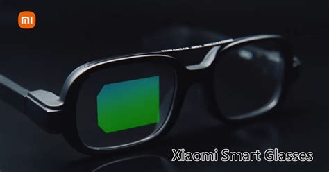 Xiaomi เปิดตัว Smart Glasses แว่นตาอัจฉริยะที่มาพร้อมเทคโนโลยีใหม่ล่าสุด