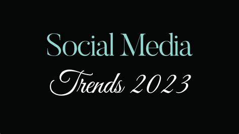 5 Social Media Trends für 2023