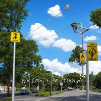 We Can't Be Friends Songs Download, MP3 Song Download Free Online - Hungama.com