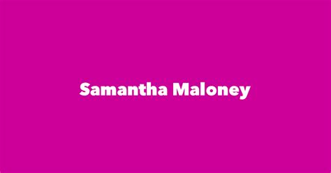 Samantha Maloney - Spouse, Children, Birthday & More