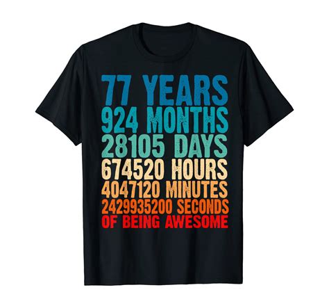 77 Years Of Being Awesome Gifts 77 Years Old 77 Birthday T-shirt Unisex ...