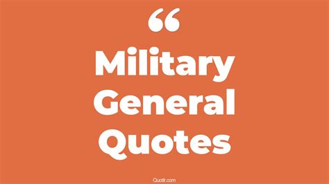 98+ Pioneering Military General Quotes That Will Unlock Your True Potential