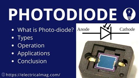 Photodiode Operation, Types and Applications | ElectricalMag