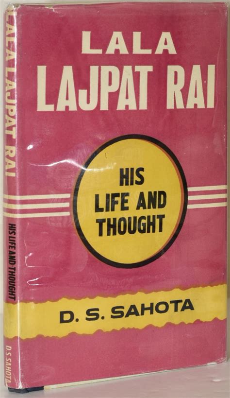 LALA LAJPAT RAI: His Life and Thought by Sahota, D. S.: Very Good ...