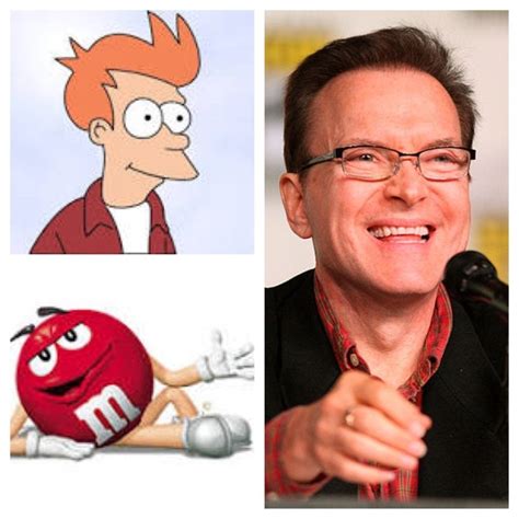 Billy West- voice of Fry and Red M&M : funny