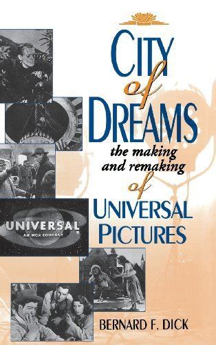 City of Dreams: The Making and Remaking of Universal Pictures (Pitt Series in Russian and East ...