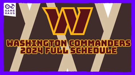 Washington Commanders 2024 Full Schedule