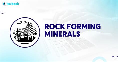 Rock Forming Minerals: Know Definition, Importance, Characteristics ...