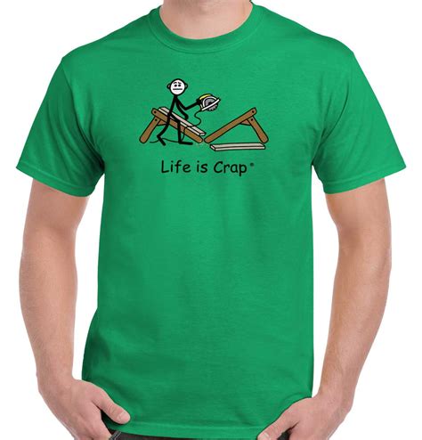 Life Is Crap - Life is Crap Saw Funny Shirt | Adult Gift Ideas Handyman ...