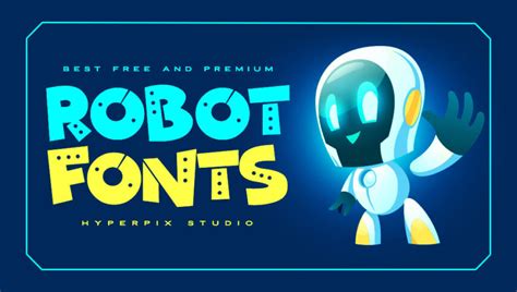 60+ Best Robot Fonts (FREE / Premium) 2024 | Hyperpix