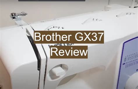 Brother GX37 Sewing Machine Review in 2021 - Leather Toolkits